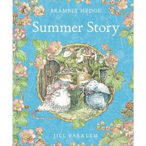 Brambly Hedge Summer Story by Jill Barklem