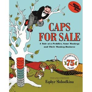 Caps for Sale by Esphyr Slobodkina