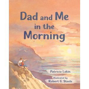 Dad and Me in the Morning