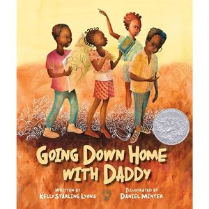 Going Down Home with Daddy by Kelly Starling Lyons
