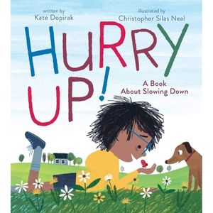 Hurry Up by Kate Dopirak