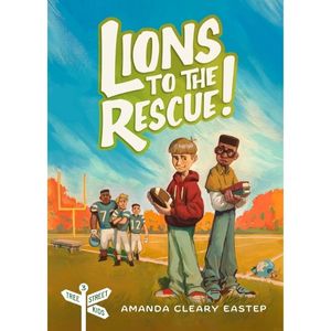 Lions to the Rescue by Amanda Cleary Eastep