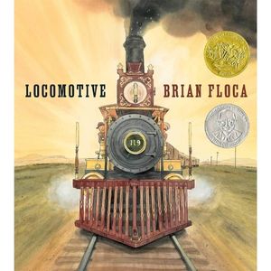 Locomotive by Brian Floca
