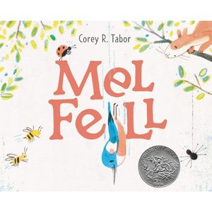 Mel Fell by Corey R. Tabor