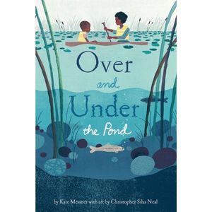 Over and Under the Pond by Kate Messner