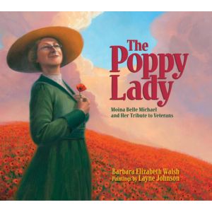 The Poppy Lady by Barbara E. Walsh