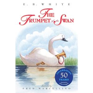 The Trumpet of the Swan by E.B. White