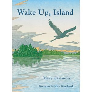 Wake Up, Island by Mary Casanova