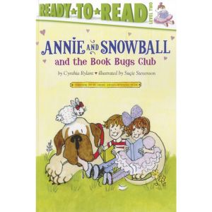 Annie and Snowball and the Book Bugs Club by Cynthia Rylant