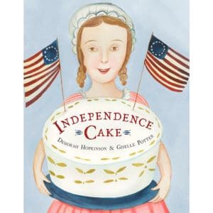 Independence Cake by Deborah Hopkinson
