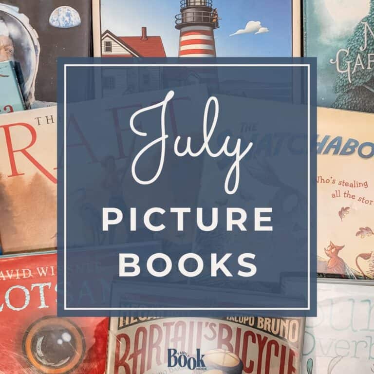 July Picture Book List - Wholesome and Living Books