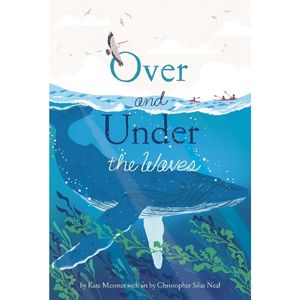 Over and Under the Waves by Kate Messner