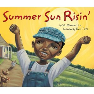 Summer Sun Risin’ by W. Nikola-Lisa