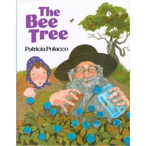 The Bee Tree by Patricia Polacco
