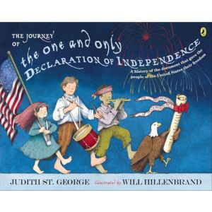 The Journey of the One and Only Declaration of Independence by Judith St. George