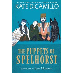 The Puppets of Spelhorst by Kate DiCamillo