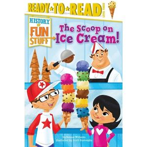 The Scoop on Ice Cream by Bonnie Williams