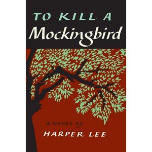 To Kill a Mockingbird by Harper Lee