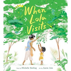 When Lola Visits by Michelle Sterling